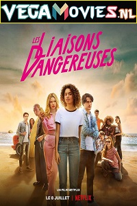 Download Dangerous Liaisons – Netflix Original (2022) Dual Audio (Hindi-English)