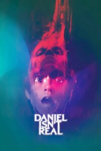 Download  Daniel Isn’t Real (2019) BluRay Dual Audio {Hindi-English} 480p [370MB] | 720p [1.2GB] | 1080p [2.3GB]