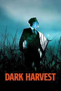 Download  Dark Harvest (2023) Dual Audio {Hindi DD 5.1 - English} AMZN WeB-DL 480p [350MB] | 720p [1.1GB] | 1080p [2.5GB]