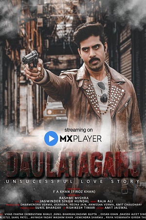 Download Daulataganj (2022) Season 1 Hindi Complete MX Original WEB Series HDRip