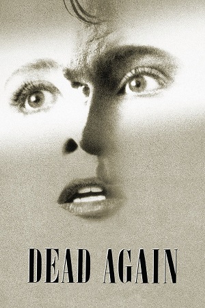  Dead Again (1991) Dual Audio {Hindi-English} BluRay 480p [350MB] | 720p [1GB] | 1080p [2.3GB]