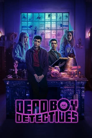 Download  Dead Boy Detectives – Netflix Original (2024) Season 1 Dual-Audio {Hindi-English} Series 480p | 720p | 1080p WEB-DL