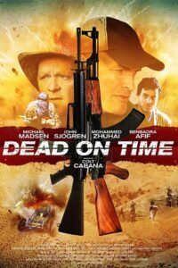 Download  Dead on Time (2018) Dual Audio {Hindi-English} 480p [300MB] | 720p [1GB] WEB-DL