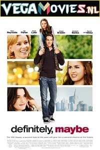 Download  Definitely Maybe (2008) Dual Audio {Hindi-English} 480p [350MB] | 720p [1.2GB] | 1080p [3GB]