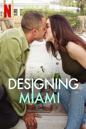  Designing Miami (2022) Season 1 Dual Audio {Hindi-English} 480p | 720p WEB-DL