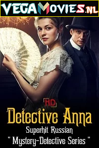 Download  Detective Anna: Season 1 (Hindi Dubbed) All Episodes Complete Tv Series 480p | 720p WEB-DL [Episodes 56 Added ]