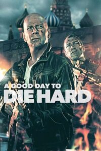  Die Hard 5: A Good Day to Die Hard (2013) Dual Audio {Hindi-English} 480p [350MB] | 720p [1GB] | 1080p [3GB]