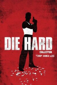 Download Die Hard – Collection (1988-2013) Dual Audio (Hindi-English) 10Bit HEVC x265 – BluRay