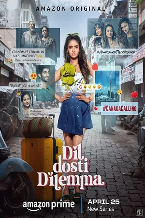 Download DIL DOSTI DILEMMA (2024) Season 1 (Hindi DD5.1) Amazon Prime Video Series WEB-DL