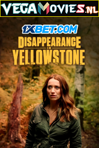 Download Disappearance in Yellowstone (2022) Hindi Full Movie WEB-DL