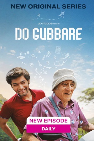 Download  Do Gubbare (Season 1) Hindi JioCinema Series 480p | 720p | 1080p | 2160p 4K WEB-DL