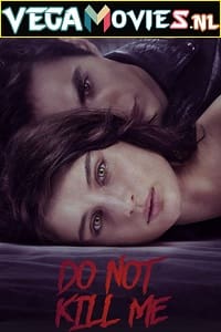 Download  Dont Kill Me – Netflix Original (2022) {English With Subtitles} 480p [250MB] | 720p [450MB] | 1080p [800MB]