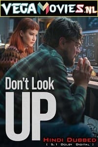 Download  Don’t Look Up – Netflix Original (2021) Dual Audio {Hindi-English} 480p [460MB] | 720p [1.6GB] | 1080p [3GB]