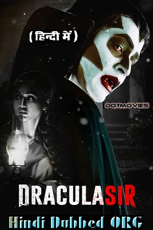 Download  Dracula Sir (2020) WEB-DL Hindi Dubbed (ORG) Full Movie 480p [300MB] | 720p [1.3GB] | 1080p [2.2GB]