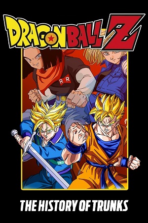 Download Dragon Ball Z: The History of Trunks – Movie Special 02 (1993) BluRay MulTi Audio (Hindi-English-Japanese) Anime