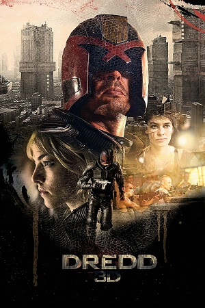 Download  Dredd (2012) BluRay Dual Audio {Hindi-English} 480p [350MB] | 720p [850MB] | 1080p [1.6GB]