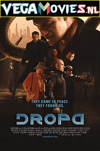  Dropa (2019) Dual Audio {Hindi-English} 480p [350MB] | 720p [1GB]