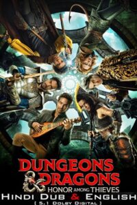 Download Dungeons & Dragons Honor Among Thieves (2023) AMZN WEB-DL Dual Audio ORG. (Hindi DD 5.1 – English)