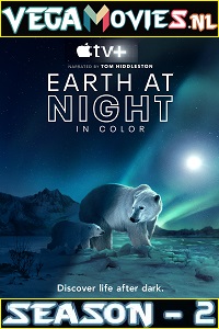 Download Earth At Night In Color (2021) Season 2 All Episodes in English Apple Tv+ Series WEB-DL