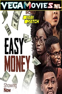 Download Easy Money (2020) Hindi Voice Over Full Movie WEB-DL