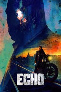 Download  Echo (2024) Season 1 Complete Dual-Audio {Hindi-English} | Disney- Original WEB-Series 480p | 720p | 1080p WEB-DL