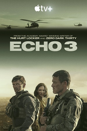 Download  Echo 3 (2022) Season 1 [Hindi Subtitles Added] English WEB Series 720p [250MB] HEVC WEB-DL