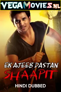 Download Ek Ajeeb Dastan Shaapit – Karthikeya (2014) WEB-DL Hindi Dubbed Full Movie