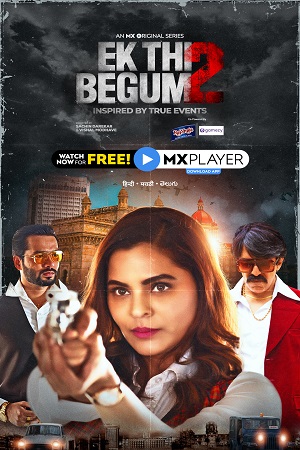 Download Ek Thi Begum (2021) Season 2 Hindi Complete MX Original WEB Series WEB-DL