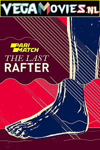 Download The Last Rafter (El último balsero) (2020) Hindi Full Movie WEB-DL