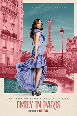 Download  Emily in Paris – Netflix Original (Season 1 – 3) Dual Audio {Hindi-English} Complete  WEB Series 480p | 720p | 1080p WEB-DL