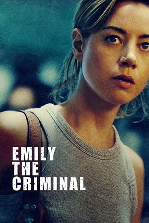 Download  Emily the Criminal (2022) BluRay Dual Audio [Hindi ORG 5.1 – English] 480p [390MB] | 720p [880MB] | 1080p [2.7GB] Full Movie