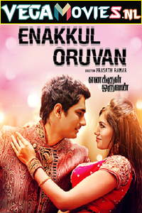 Download  Enakkul Oruvan (2015) UNCUT Dual Audio {Hindi-Tamil} 480p [600MB] | 720p [1.3GB] | 1080p [2.6GB]