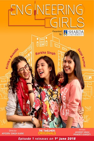 Download  Engineering Girls (2018) Season 1 Hindi Complete Netflix WEB Series 480p | 720p HDRip