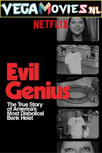 Download Evil Genius: The True Story of America’s Most Diabolical Bank Heist (2018) Season 1 (English with Subtitles) WEB-DL