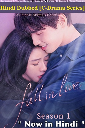 Download Fall In Love (Season 1) Hindi Dubbed (ORG) MXPlayer WEB Series WEB-DL