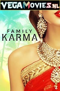 Download Family Karma (2021) Season 1 Hindi Complete Amazon Prime WEB Series WEB-DL