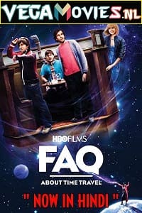 Download FAQ About Time Travel (2009) Dual Audio (Hindi-English)