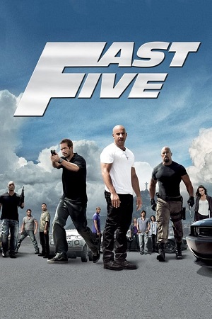 Download  Fast Five (2011) Dual Audio {Hindi-English} 480p [450MB] | 720p [1.2GB] | 1080p [3.2GB] | 2160p 4K