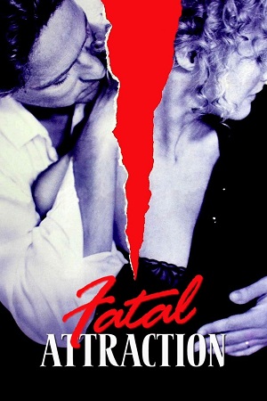 Download Fatal Attraction (1987) Dual Audio WeB-DL