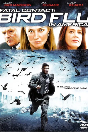 Download Fatal Contact: Bird Flu in America (2006) Dual Audio (Hindi-English) & BluRay