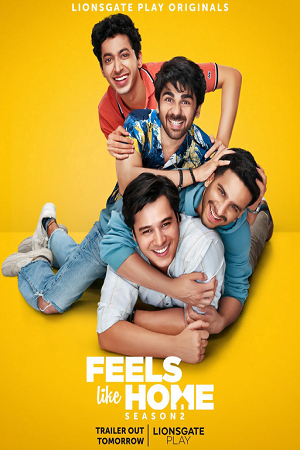 Download  Feels Like Home (Season 1 – 2) Hindi Lionsgate Play Complete WEB Series 480p | 720p HDRip