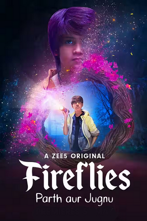 Download Fireflies – Parth aur Jugnu (2023) Season 1 Complete Hindi WEB Series WEB-DL