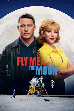 Download  Fly Me to the Moon (2024) WEB-DL {English With Subtitles} Full Movie 480p [550MB] | 720p [1.1GB] | 1080p [2GB]