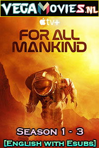  For All Mankind (Season 1 – 3) [S03E10 Added] {English With Subtitles} Apple TV- Series 720p 10Bit WEB-DL