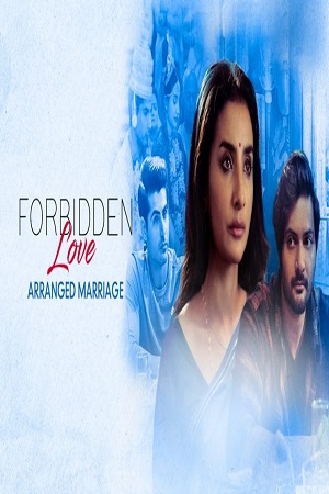 Download Forbidden Love: Arranged Marriage (2021) Hindi Full Movie