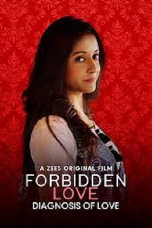 Download Forbidden Love: Diagnosis Of Love (2020) Hindi Full Movie