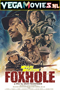 Download Foxhole (2021) Hindi Full Movie WEB-DL