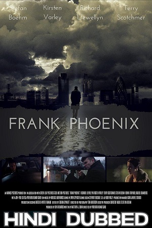 Download  Frank Phoenix (2016) Dual Audio {Hindi-English} 480p [300MB] | 720p [800MB] | 1080p [1.5GB]