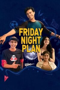 Download Friday Night Plan – Netflix Original (2023) WEB-DL Dual Audio (Hindi-English)