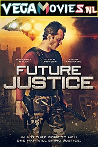 Download  Future Justice (2014) Dual Audio {Hindi-English} 480p [300MB] | 720p [1GB]